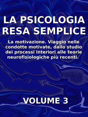cover image of LA PSICOLOGIA RESA SEMPLICE--La motivazione